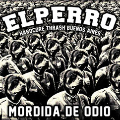 El Perro - Mordida de Odio